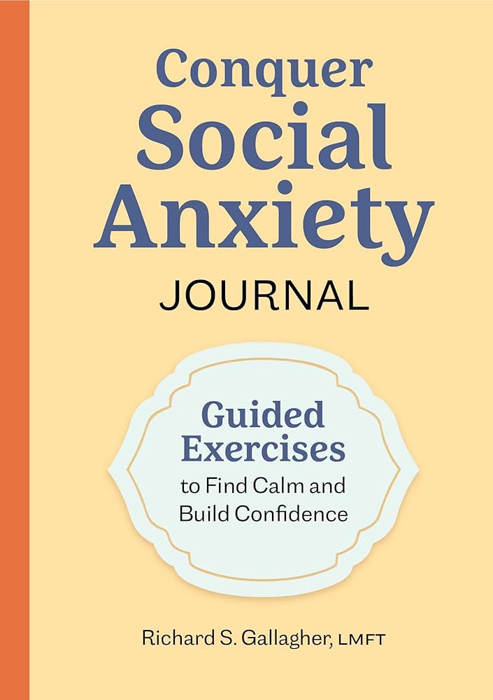 Amazon.com: Conquer Social Anxiety Journal: Guided Exercises